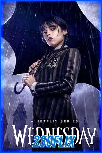 ดูซีรี่ย์ เวนส์เดย์ แอดดัมส์ ซีซัน 1 Wednesday Season 1 (2022)