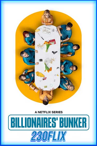 ดูซีรี่ย์ Billionaires’ Bunker ติดหรูอยู่บังเกอร์ (2025)