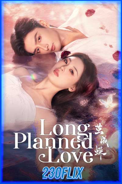 Long Planned Love รักที่โบยบิน