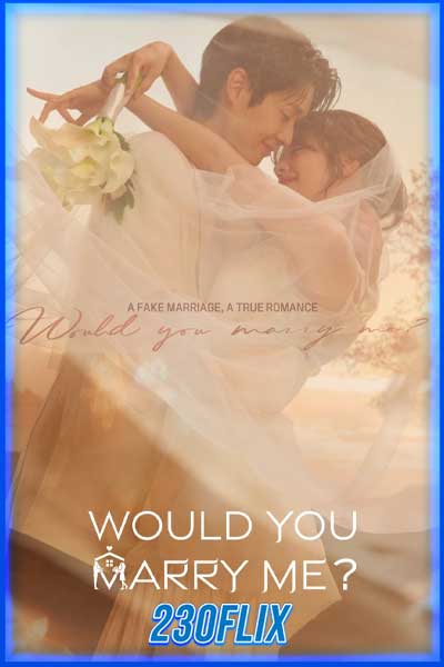 Would You Marry Me?