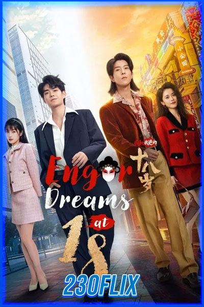 Engor Dreams at 18