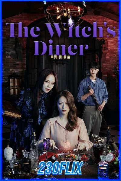 ดูซีรี่ย์ออนไลน์ The Witch’s Diner ครัวมนตราแห่งแม่มด (2021) ซับไทย EP.1-8 จบ