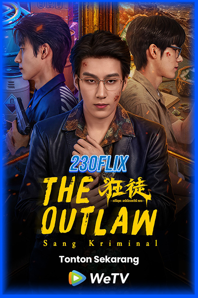 ดูซีรี่ย์ อันธพาลพลิกนรก The Outlaw (2026) EP1-24 (จบ)