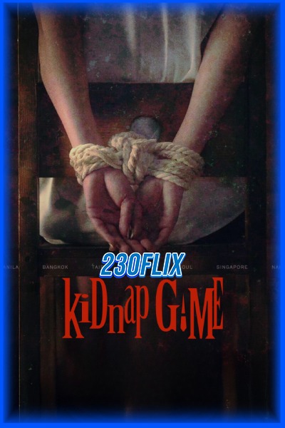 ดูซีรี่ย์ KiDnap Game (2026) ซับไทย EP1-11 (จบ)