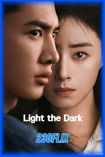 ดูซีรี่ย์ Light the Dark จุดประกายในราตรี (2026) ซับไทย EP.1-12 จบ