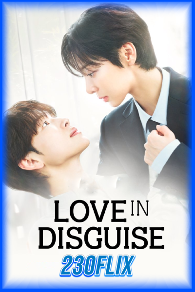 ดูซีรี่ย์ Love In Disguise รักต้องสงสัย (2026) พากย์ไทย/ซับไทย